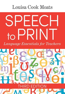 Speech to Print: Language Essentials for Teachers / Edition 3 - Paperback | Diverse Reads