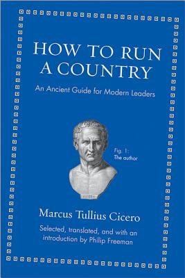 How to Run a Country: An Ancient Guide for Modern Leaders - Hardcover | Diverse Reads