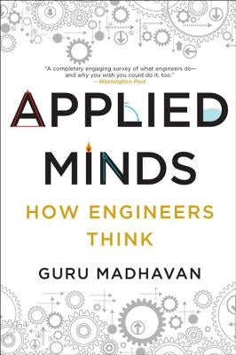 Applied Minds: How Engineers Think - Paperback | Diverse Reads