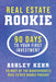 Real Estate Rookie: 90 Days to Your First Investment - Paperback | Diverse Reads