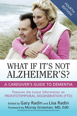 What If It's Not Alzheimer's?: A Caregiver's Guide to Dementia - Paperback | Diverse Reads