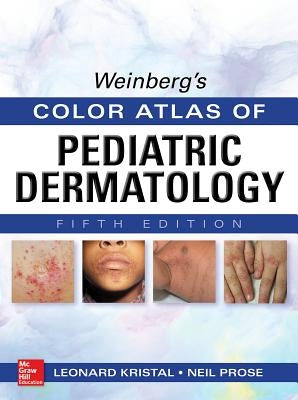 Weinberg's Color Atlas of Pediatric Dermatology, Fifth Edition / Edition 5 - Hardcover | Diverse Reads