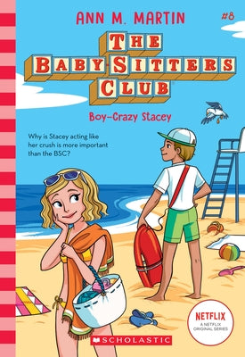 Boy-Crazy Stacey (The Baby-Sitters Club Series #8) - Paperback | Diverse Reads