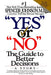 Yes or No: The Guide to Better Decisions - Paperback | Diverse Reads
