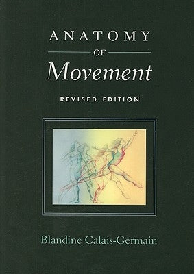 Anatomy of Movement / Edition 2 - Paperback | Diverse Reads