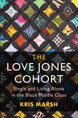 The Love Jones Cohort: Single and Living Alone in the Black Middle Class - Paperback |  Diverse Reads