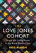 The Love Jones Cohort: Single and Living Alone in the Black Middle Class - Paperback |  Diverse Reads