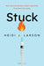 Stuck: How Vaccine Rumors Start -- and Why They Don't Go Away - Hardcover | Diverse Reads