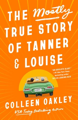 The Mostly True Story of Tanner & Louise - Paperback | Diverse Reads