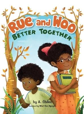 Rue and Woo Better Together - Hardcover | Diverse Reads