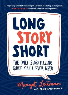 Long Story Short: The Only Storytelling Guide You'll Ever Need - Paperback | Diverse Reads