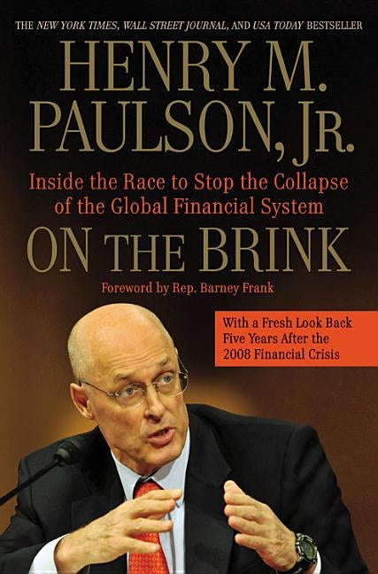 On the Brink: Inside the Race to Stop the Collapse of the Global Financial System -- With Original New Material on the Five Year Anniversary of the Financial Crisis - Paperback | Diverse Reads