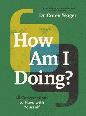 How Am I Doing?: 40 Conversations to Have with Yourself - Hardcover | Diverse Reads