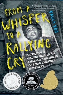 From a Whisper to a Rallying Cry: The Killing of Vincent Chin and the Trial That Galvanized the Asian American Movement - Paperback | Diverse Reads