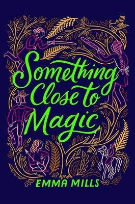 Something Close to Magic - Hardcover | Diverse Reads
