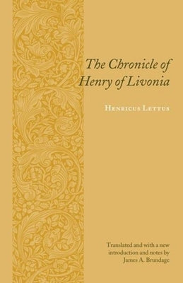 The Chronicle of Henry of Livonia / Edition 1 - Paperback | Diverse Reads