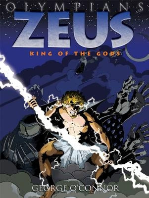 Zeus: King of the Gods (Olympians Series #1) - Hardcover | Diverse Reads