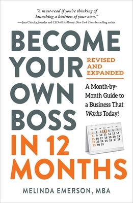 Become Your Own Boss in 12 Months, Revised and Expanded: A Month-by-Month Guide to a Business That Works Today! - Paperback | Diverse Reads