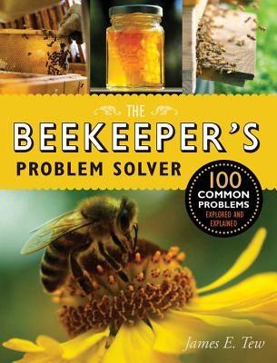 The Beekeeper's Problem Solver: 100 Common Problems Explored and Explained - Paperback | Diverse Reads