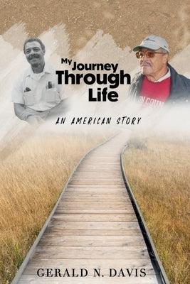 My Journey Through Life: An American Story: An American Story: An American Story - Paperback | Diverse Reads
