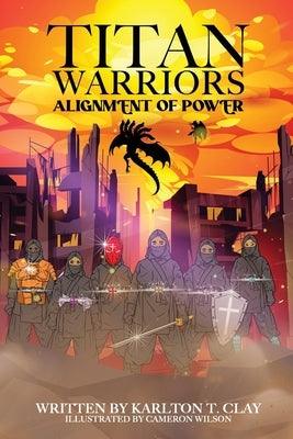Titan Warriors: Alignment Of Power - Paperback | Diverse Reads