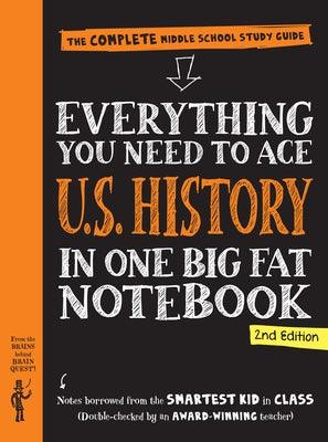 Everything You Need to Ace U.S. History in One Big Fat Notebook, 2nd Edition: The Complete Middle School Study Guide - Paperback | Diverse Reads