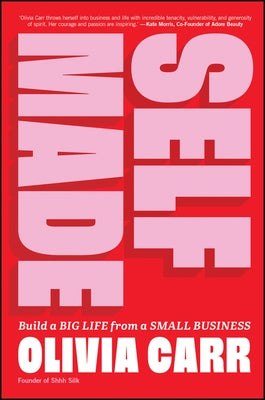 Self-Made: Build a Big Life from a Small Business - Paperback | Diverse Reads