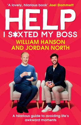 Help I S*xted My Boss: A Hilarious Guide to Avoiding Life's Awkward Moments - Hardcover | Diverse Reads