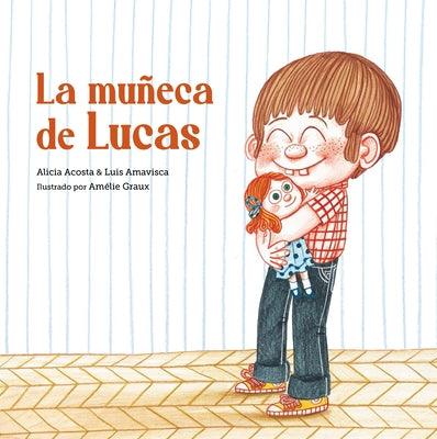 La Muñeca de Lucas - Hardcover | Diverse Reads
