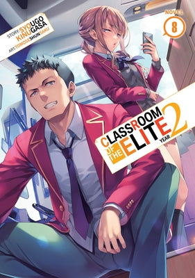 Classroom of the Elite: Year 2 (Light Novel) Vol. 8 - Paperback | Diverse Reads