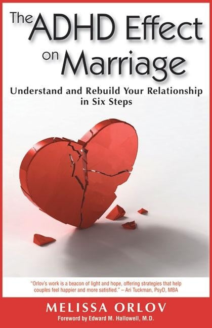 The ADHD Effect on Marriage: Understand and Rebuild Your Relationship in Six Steps - Paperback | Diverse Reads
