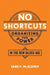 No Shortcuts: Organizing for Power in the New Gilded Age - Paperback | Diverse Reads
