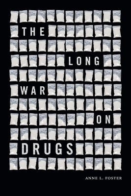 The Long War on Drugs - Paperback | Diverse Reads