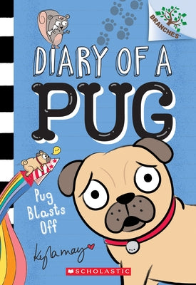 Pug Blasts Off (Diary of a Pug Series #1) - Paperback | Diverse Reads
