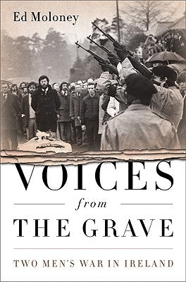 Voices from the Grave: Two Men's War in Ireland - Paperback | Diverse Reads