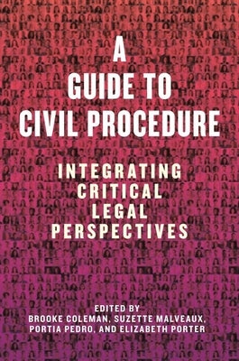 A Guide to Civil Procedure: Integrating Critical Legal Perspectives - Hardcover | Diverse Reads