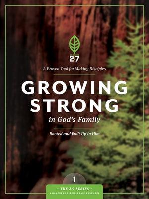 Growing Strong in God's Family: Rooted and Built Up in Him - Paperback | Diverse Reads