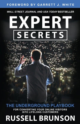 Expert Secrets: The Underground Playbook for Converting Your Online Visitors Into Lifelong Customers - Paperback | Diverse Reads