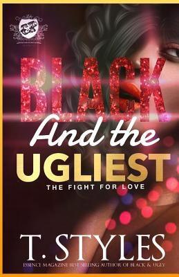Black And The Ugliest: The Fight For Love (The Cartel Publications Presents) - Paperback |  Diverse Reads