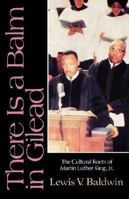 There Is a Balm in Gilead: The Cultural Roots of Martin Luther King Jr. - Paperback |  Diverse Reads