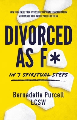 Divorced As F* In Seven Spiritual Steps - Paperback | Diverse Reads