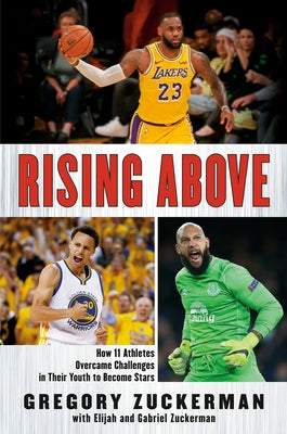 Rising Above: How 11 Athletes Overcame Challenges in Their Youth to Become Stars - Paperback | Diverse Reads