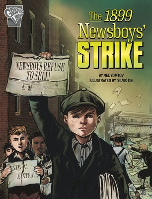 The 1899 Newsboys' Strike - Hardcover | Diverse Reads
