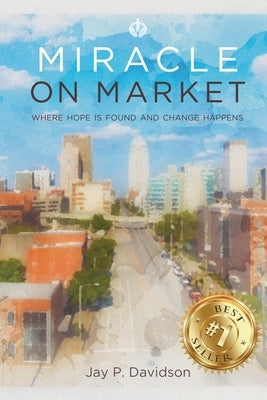 Miracle on Market: Where Hope Is Found and Change Happens - Paperback | Diverse Reads