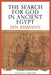 The Search for God in Ancient Egypt / Edition 1 - Paperback | Diverse Reads
