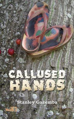 Callused Hands - Paperback |  Diverse Reads