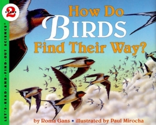 How Do Birds Find Their Way? - Paperback | Diverse Reads