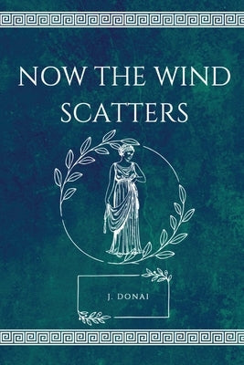 Now the Wind Scatters - Paperback | Diverse Reads