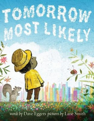 Tomorrow Most Likely - Hardcover | Diverse Reads