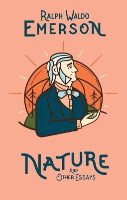 Nature and Other Essays - Hardcover | Diverse Reads